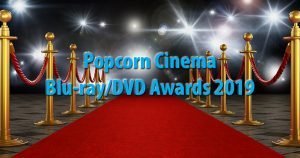Popcorn Cinema Blu-ray/DVD Awards 2019