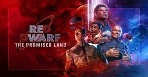 Red Dwarf - The Promised Land