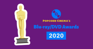 Popcorn Cinema Blu-ray / DVD Awards 2020