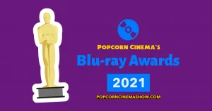 Popcorn Cinema Blu-ray Awards 2021