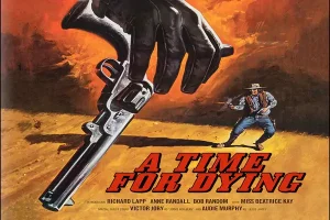 A Time for Dying "Western"