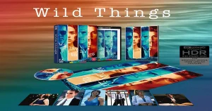 Wild Things 4K Ultra HD / Blu-ray