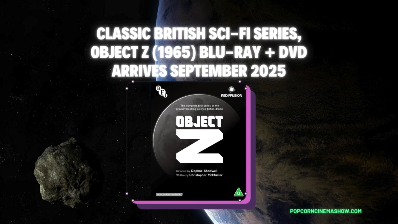 Classic British Sci-fi Series, Object Z Blu-ray + DVD Arrives September 2025